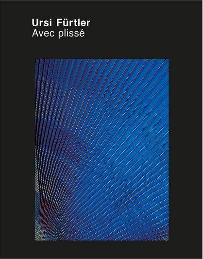 Ursi Fürtler. Avec plissé