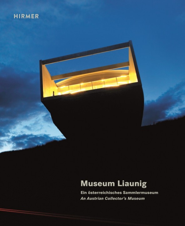 Museum Liaunig - Ein österreichisches Sammlermuseum